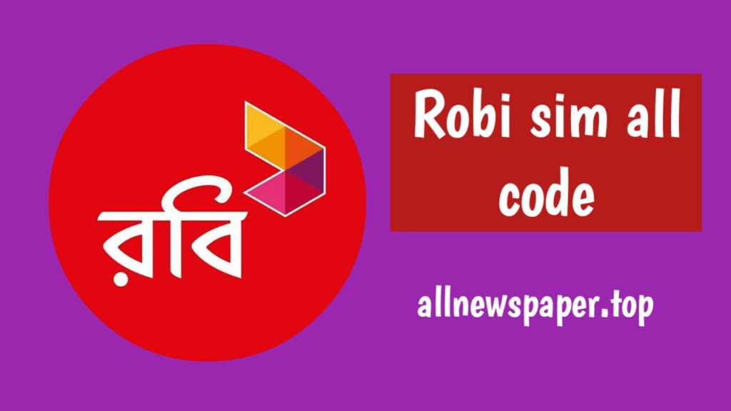 Robi All Code 2024 - Robi sim all code number